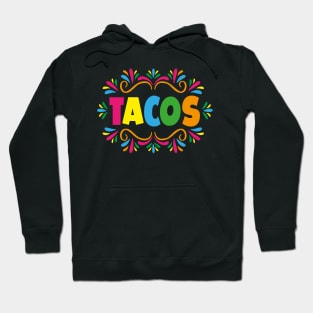 Tacos México colorful lettering mexican food street style chicano pride Hoodie